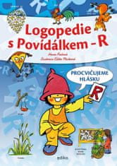 Hana Fialová: Logopedie s Povídálkem - R - Procvičujeme hlásku R