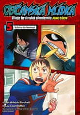 Hidejuki Furuhaši: Občanská hlídka: Moje hrdinská akademie 5 - Vzhůru do Naniwy!