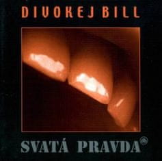 Svätá pravda (Remastered 2023) - Divokej Bill LP