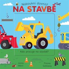 Na stavbe - Nazri dovnútra