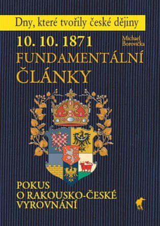 10. 10. 1871 - Fundamentálne články - Michael Borovička