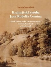 Krajinárska tvorba Jana Rudolfa Černína - Vznik a vývoj parkov v Krásnom Dvore, Jemčine, Petrohrade a Chudeniciach