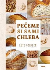 Pečieme si sami chlieb - Geisler Lutz