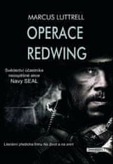 Operácia Redwing - Marcus Luttrell