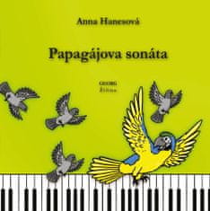 Anna Hanesová: Papagájova sonáta
