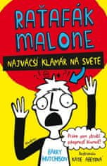 Barry Hutchison: Raťafák Malone 1: Najväčší klamár na svete