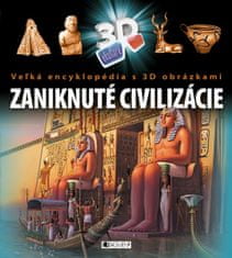 Veľká encyklopédia s 3D obrázkami – Zaniknuté civilizácie