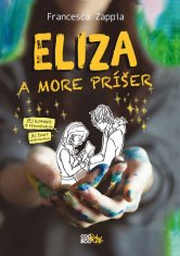 Francesca Zappia: Eliza a more príšer