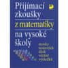 Prijímacie skúšky z matematiky na VŠ testové úlohy vrátane výsledkov