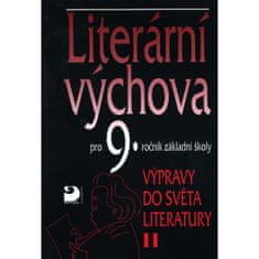 Fortuna Literárna výchova pre 9. ročník základnej školy – Výpravy do sveta literatúry II.