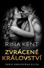 Zvrátené kráľovstvo - Rina Kent