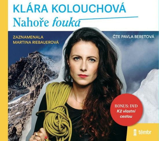 Klára Kolouchová: Nahoře fouká