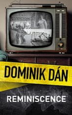 Dominik Dán: Reminiscence