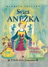 Svätá Anežka - Príbeh českej princeznej