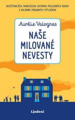 Aurélie Valognes: Naše milované nevesty