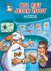 Jean-Charles Gaudin: Bol raz jeden život - Mozog