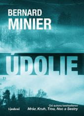 Bernard Minier: Údolie