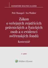 Petr Hampel: Zákon o veřejných rejstřících právnických a fyzických osob a o evidenci svěř.. - Komentář