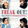Pauline Butcher: Freak Out! - Můj život s Frankem Zappou Laurel Canyon 1968-1971