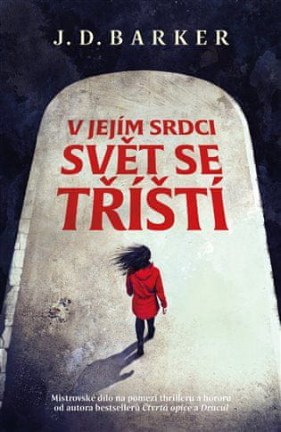 V jej srdci svet sa triešti - JD Barker