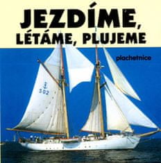 Jazdíme, plávame, lietame