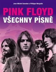 Pink Floyd: Všetky piesne - Philippe Margotin