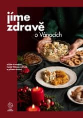 Jeme zdravo na Vianoce – užite si tradičné slovenské Vianoce zdravo a pritom chutne