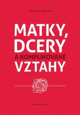 Grada Matky, dcéry a komplikované vzťahy