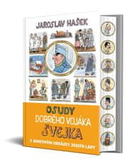 Jaroslav Hašek: Osudy dobrého vojáka Švejka