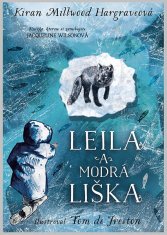 Kiran Millwood Hargrave: Leila a modrá liška