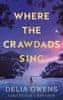 Delia Owens: Where the Crawdads Sing - Collector´s Edition