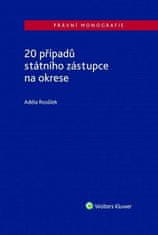 Adéla Rosůlek: 20 případů státního zástupce na okrese