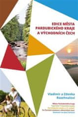 Zdenka Rozehnalová;Vladimír Rozehnal: Města Pardubického kraje a Východních Čech - Box 5 knih