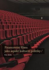 Financovanie filmu ako aspekt kultúrnej politiky - Petr Bilík