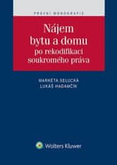 Markéta Selucká: Nájem bytu a domu - Po rekodifikaci soukromého práva