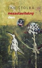 Nezastaviteľný deň - Jan Štolba