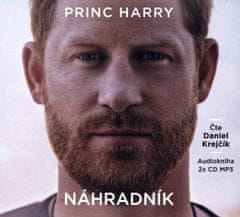 Princ Harry: Náhradník - 2 CDmp3 (Číta Daniel Krejčík)