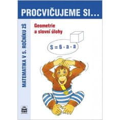 Precvičujeme si... Geometria a slovné úlohy (5.ročník)