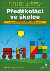 Predškoláci v škôlke - Grafomotorika, príprava na písanie, rozvíjanie číselnej predstavivosti a zrak