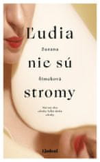 Zuzana Šimeková: Ľudia nie sú stromy