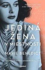 Marie Benedict: Jediná žena v miestnosti