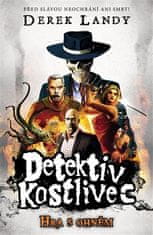 Detektív Kostlivec 2: Hra s ohňom - Derek Landy