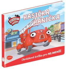 Statočné autíčka - Hasička Hanička