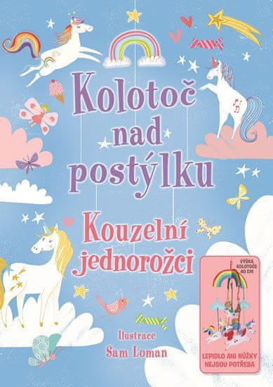 Kolotoč nad postieľku - Kúzelní jednorožci