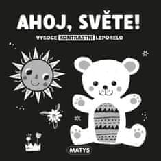 Ahoj, svete! - Vysoko kontrastné leporelo