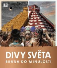 Brána do minulosti - Divy sveta