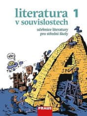 Fraus Literatúra v súvislostiach pre SŠ 1 /UČ + el. čítanka na flexilearn.cz