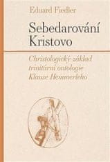 Sebadarovanie Kristovo - Christologický základ trinitárnej ontológie Klausa Hemmerleho