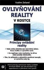 Eugenika Ovplyvňovanie reality v skratke - Princípy ovládania reality