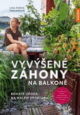 Vyvýšené záhony na balkóne - Bohatá úroda na malom priestore